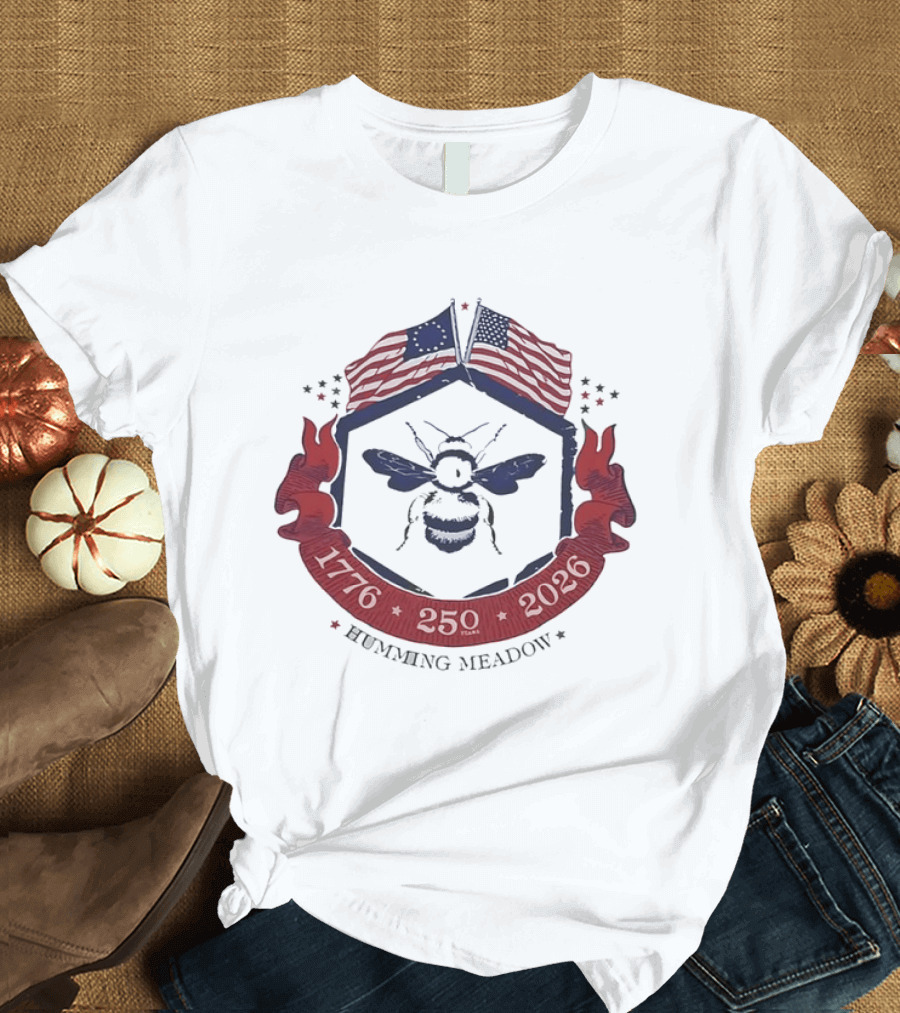 Humming Meadow Bee USA Flags 1776 250 2026 Patriotic Semiquincentennial T-Shirt
