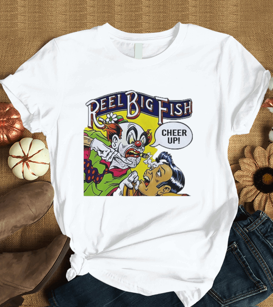 Reel Big Fish Cheer Up Clown Comic T-Shirt