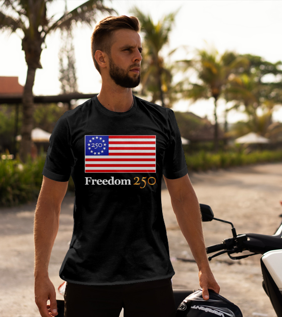 Freedom 250th Anniversary American Flag 4th Of July 2026 Celebration T-Shirt