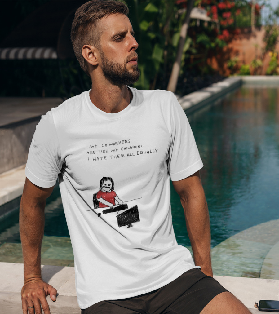My Coworkers Are Like My Children I Hate Them All Equally Office Humor Red T-Shirt