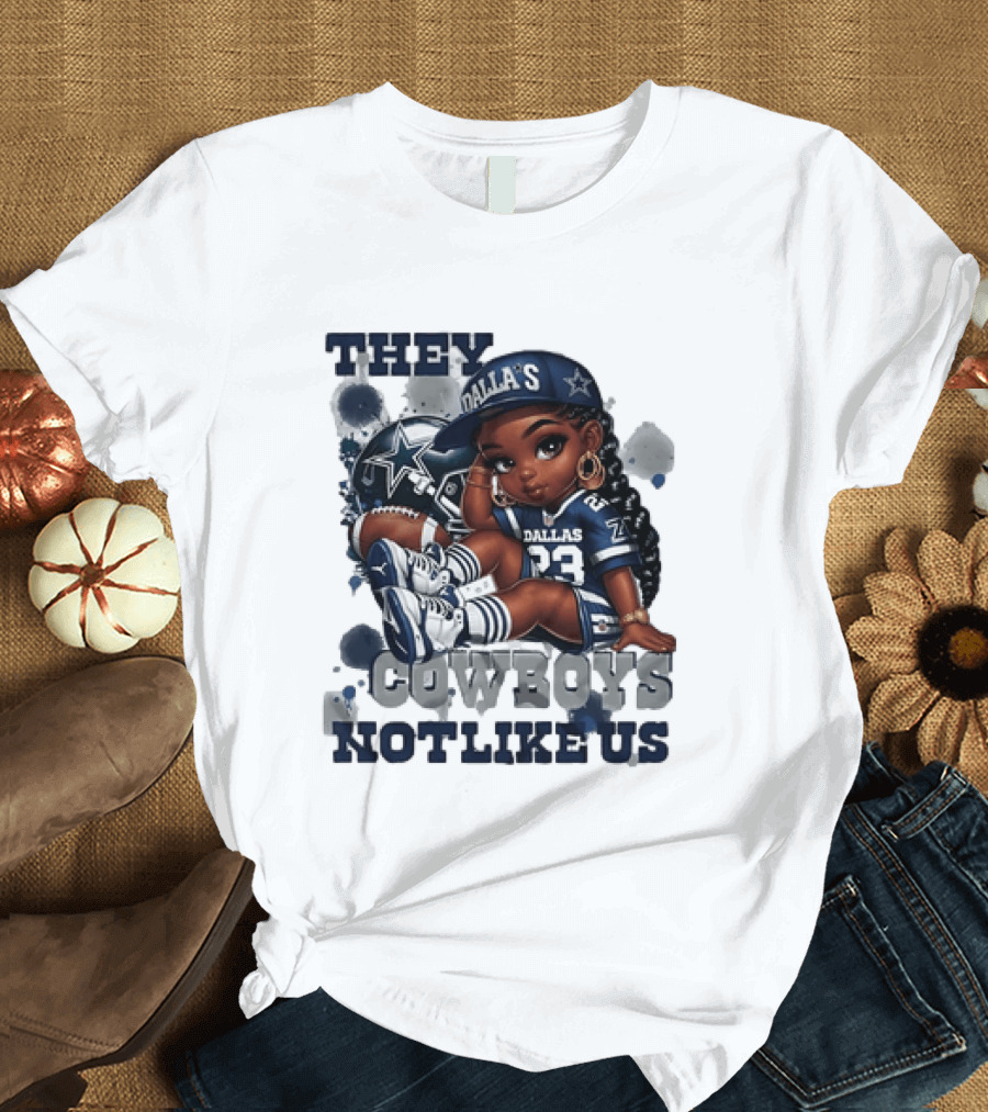 Dallas Cowboys They Not Like Us Black Girl 23 Jersey Football Fan T-Shirt