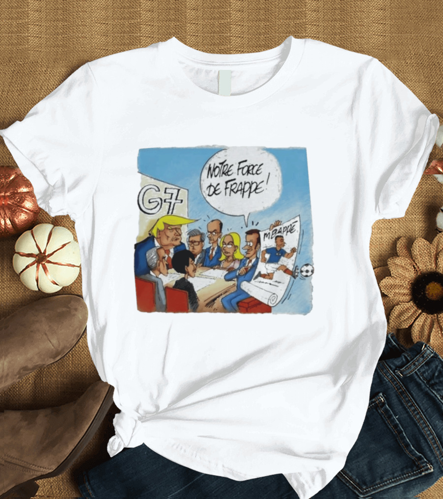 G7 Notre Force De Frappe Mbappe Cartoon Conference Scene T-Shirt