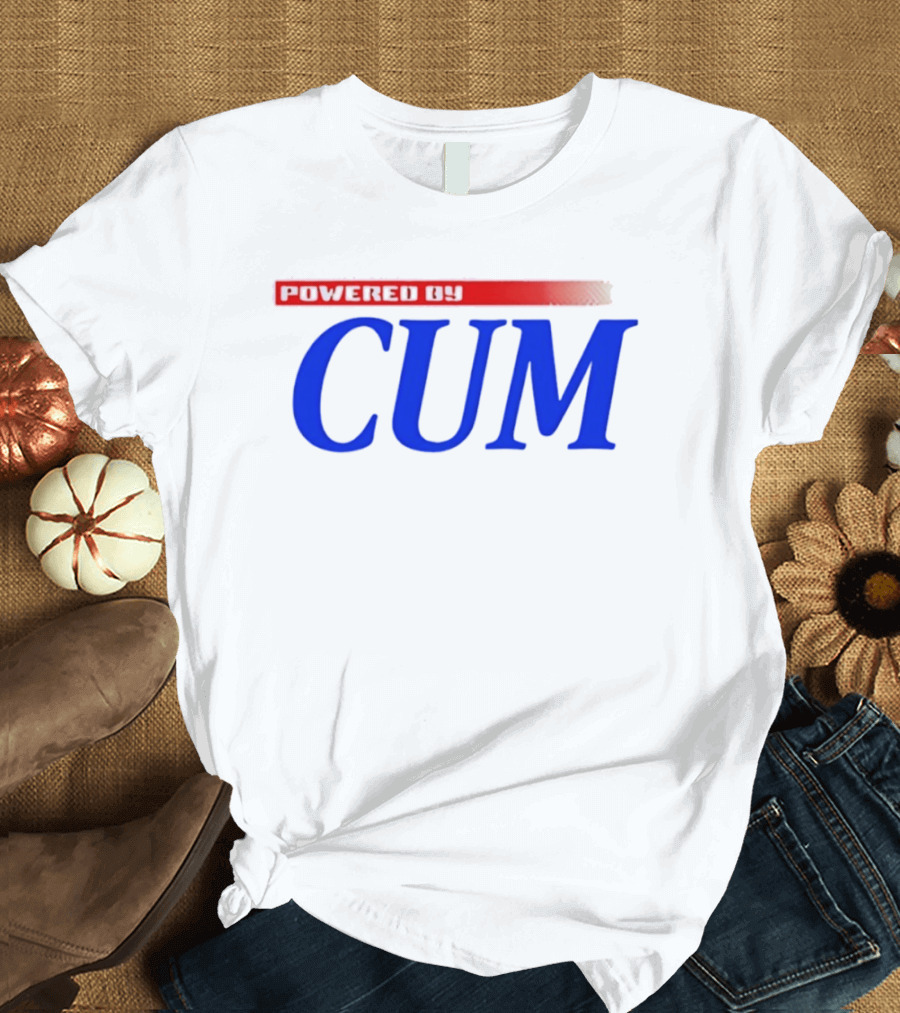 Powered By Cum Blue T-Shirt