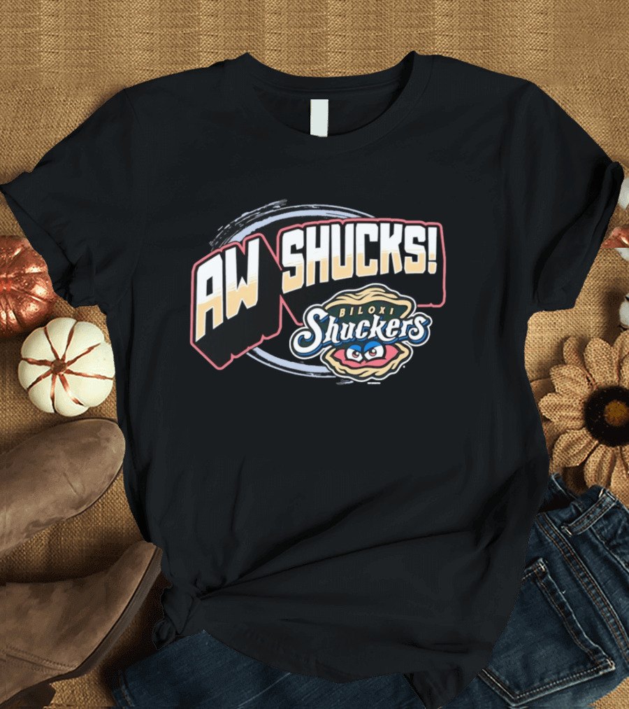 Aw Shucks Biloxi Shuckers Minor League Baseball T-Shirt