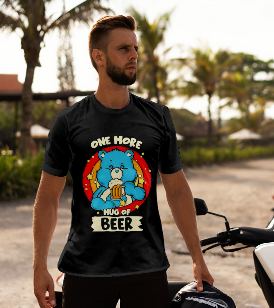 One More Of Beer Drinking Bear T-Shirt