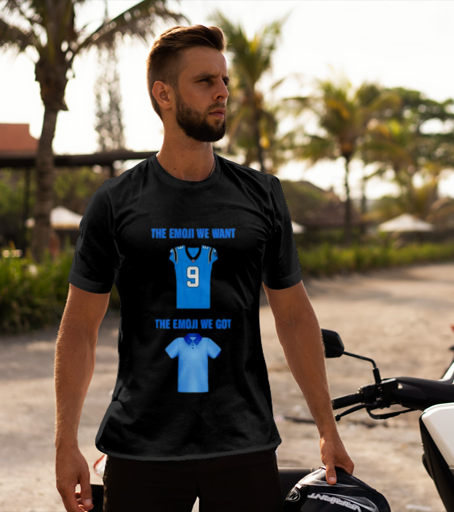 Carolina Panthers Emoji Meme The Emoji We Want Got Football T-Shirt