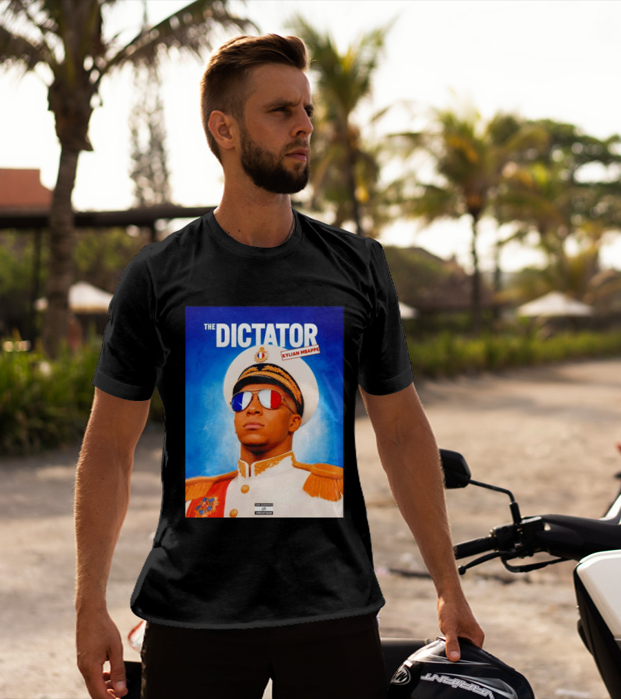 The Dictator Kylian Mbappe France Sam Schwartz Creations T-Shirt