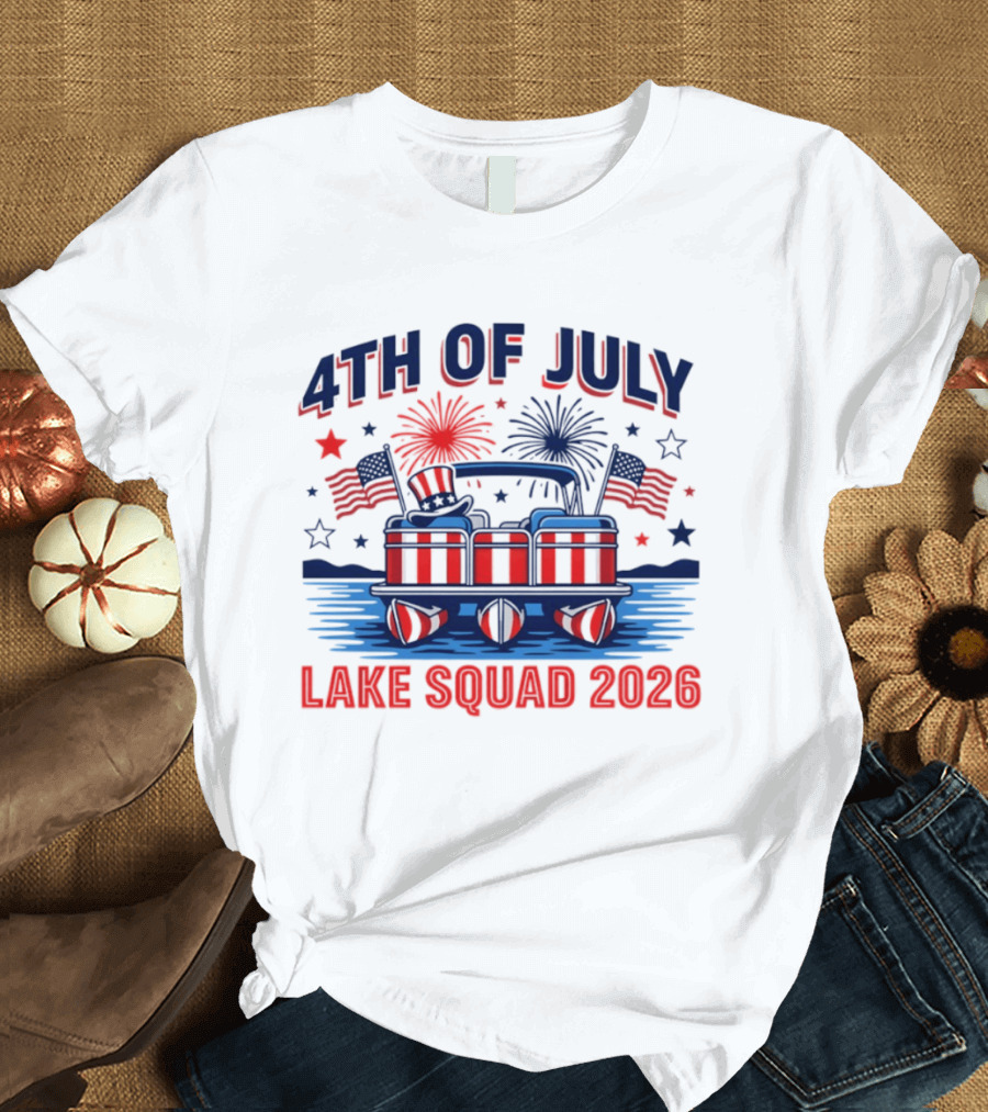 4th Of July Lake Squad 2026 Patriotic Pontoon Boat T-Shirt
