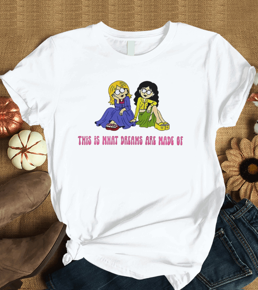 This Is What Dreams Are Made Of Lizzie McGuire Cartoon Characters T-Shirt