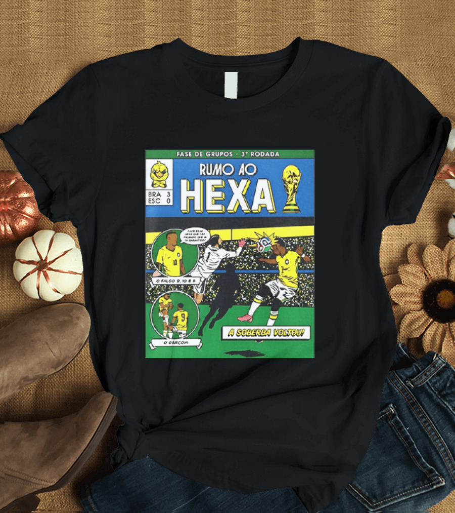 Vinicius Junior Brazil 2026 Rumo Ao Hexa Fase De Grupos O Garcom O Falso 9 A Soberba Voltou T-Shirt