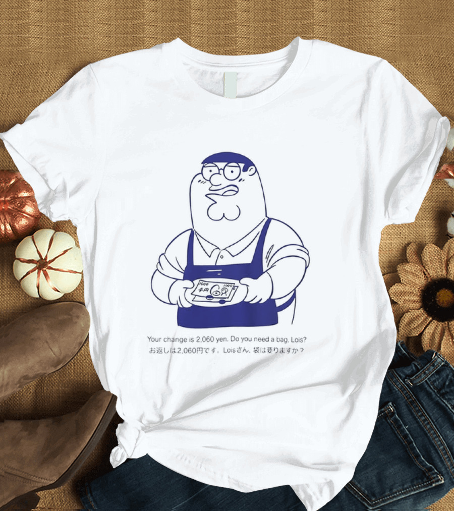 Peter Griffin Family Mart 2000 Yen Change T-Shirt