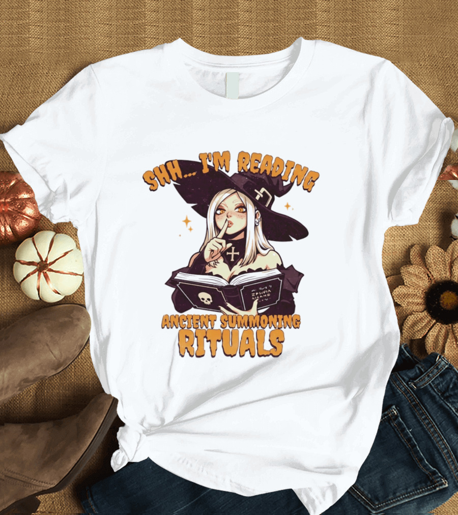 Shh I'm Reading Ancient Summoning Rituals Witch Gothic Spellcaster T-Shirt