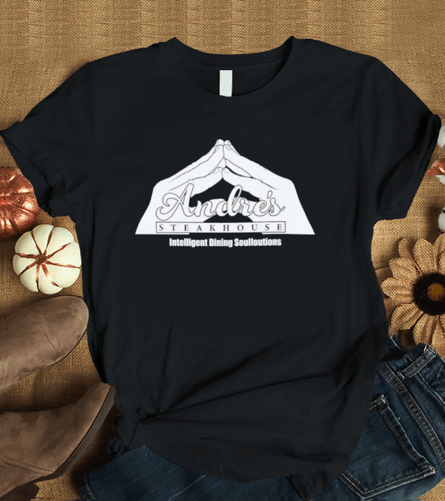 Andre's Steakhouse Intelligent Dining Solutions Innovative Culinary Concept T-Shirt