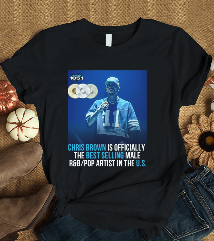 Chris Brown Is Officially The Best Selling Male R&B/Pop Artist In The U.S. Power 105.1 T-Shirt