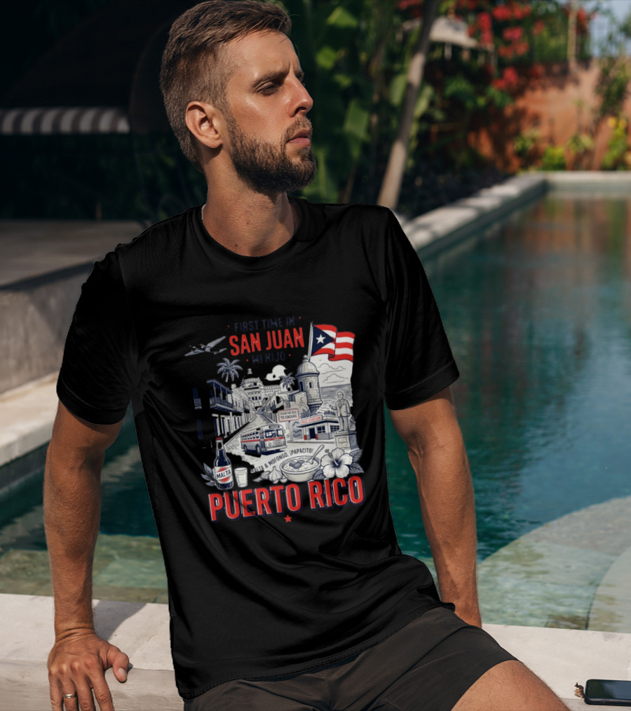 First Time In San Juan Mi Hijo Puerto Rico Malta Mofongo ¡Papacito! T-Shirt