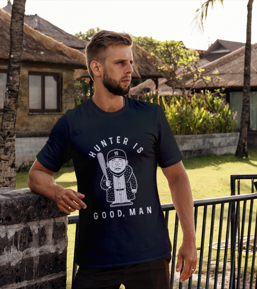 Hunter Is Good Man Baseball Bat T-Shirt