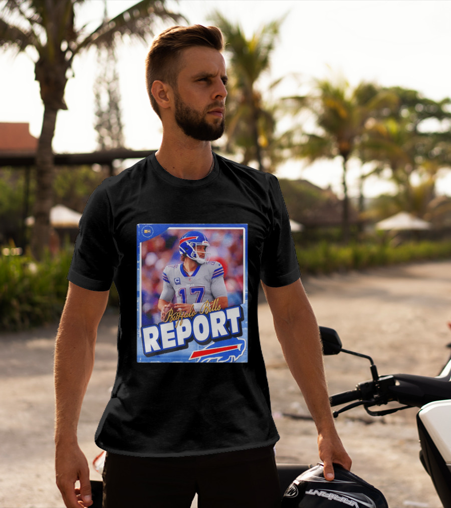 Buffalo Bills Report Josh Allen Number 17 T-Shirt