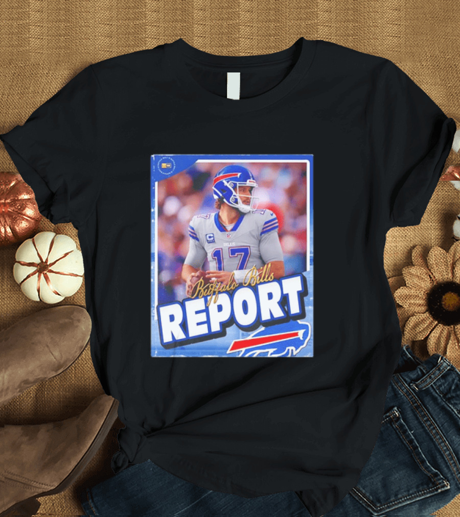 Buffalo Bills Report Josh Allen Number 17 T-Shirt