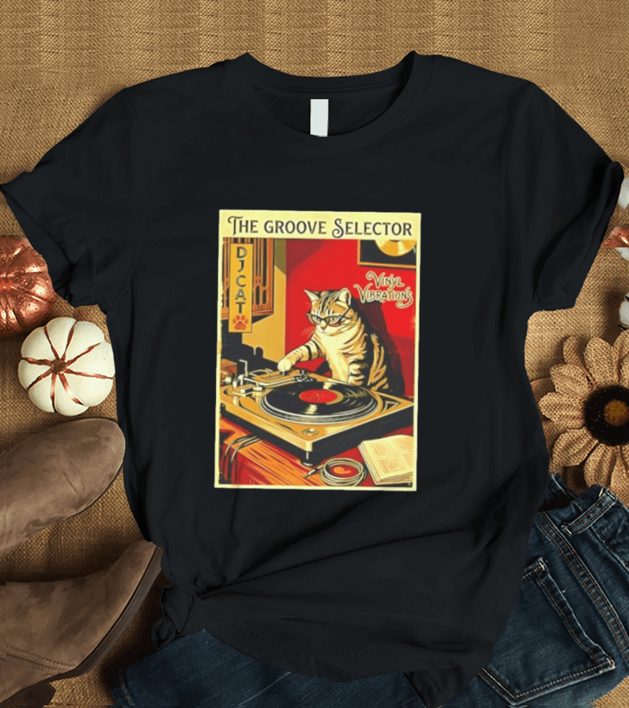The Groove Selector DJ Cat Vinyl Vibrations Turntable Music Lover T-Shirt