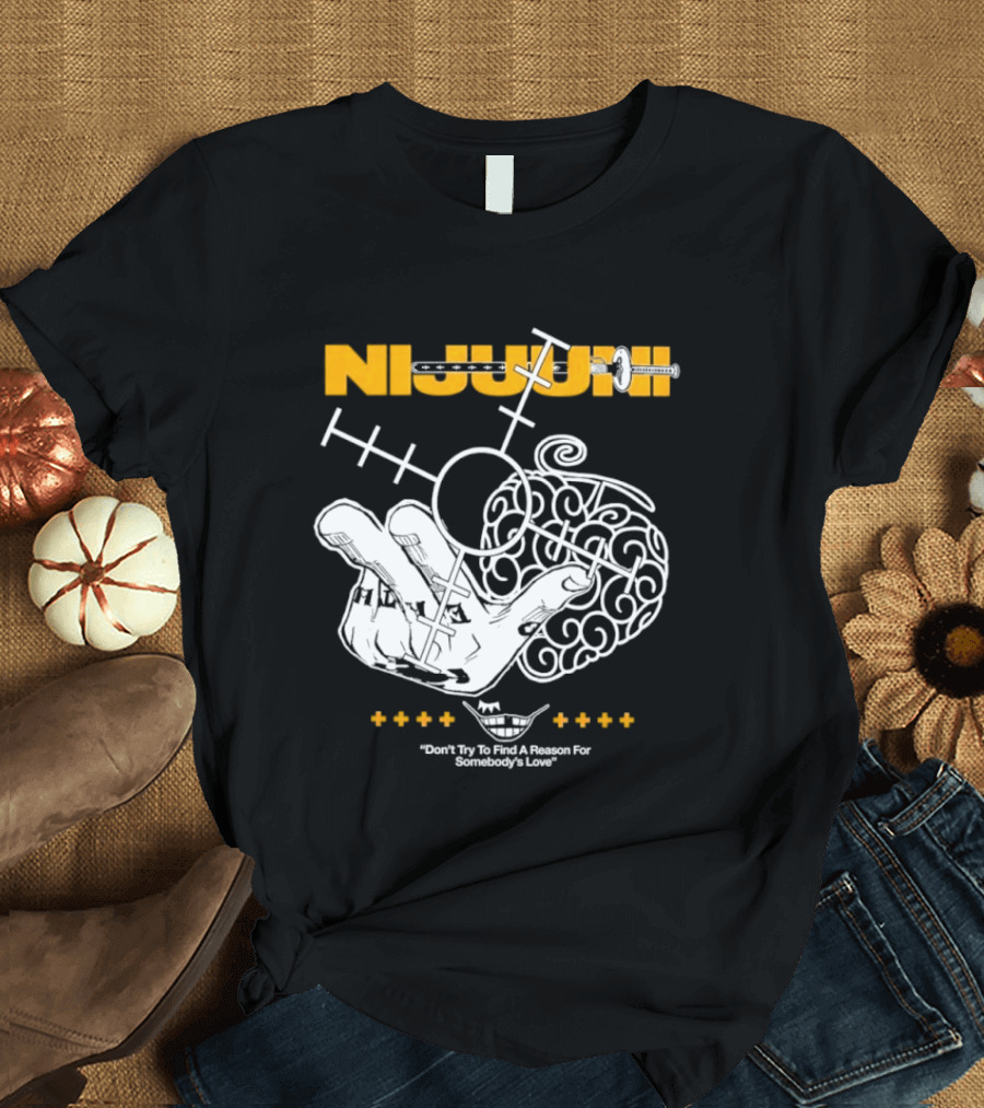Nijuuni Trafalgar Law One Piece Don't Try To Find A Reason For Somebody's Love T-Shirt