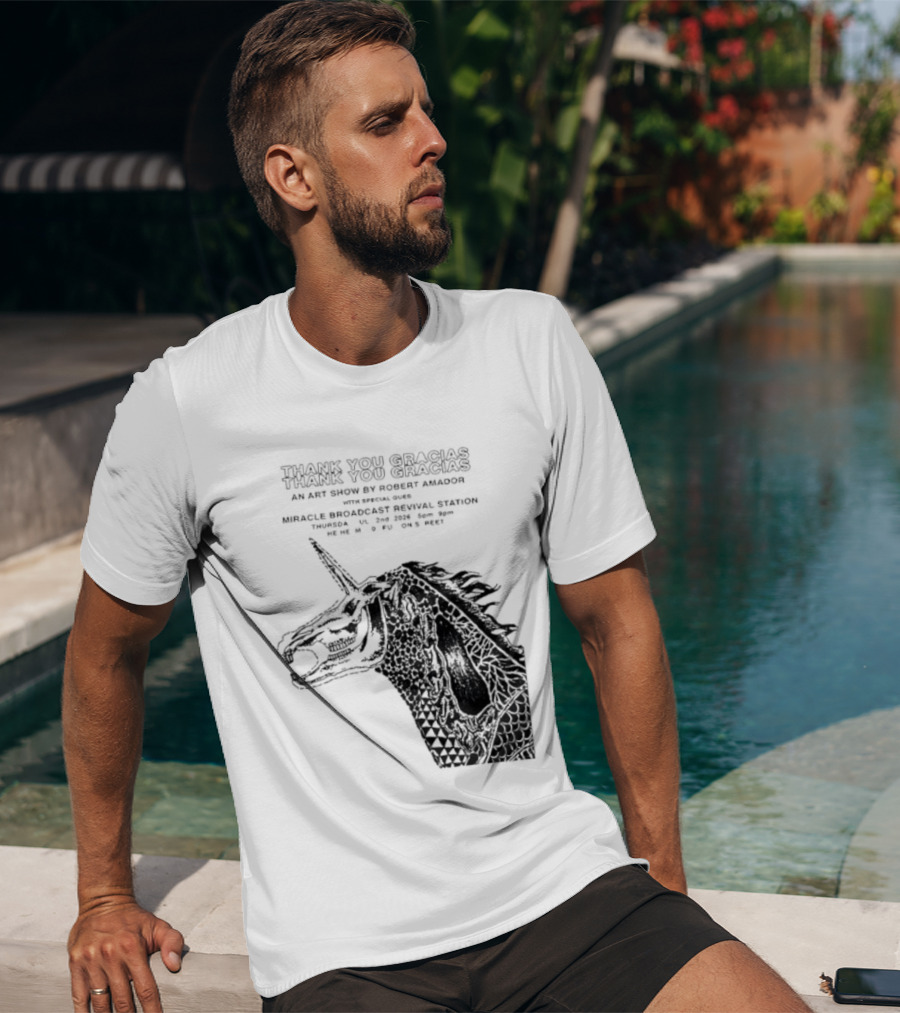 Thank You Gracias Robert Amador Miracle Broadcast Revival Station July 2nd Unicorn T-Shirt