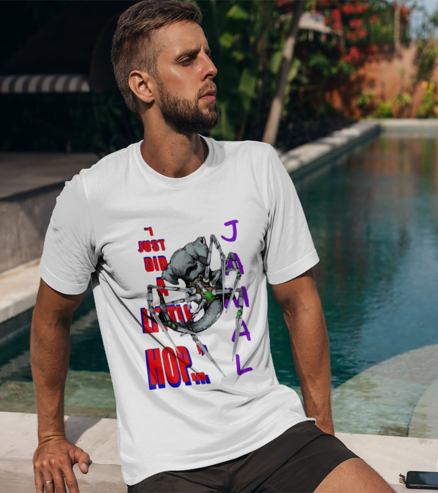 I Just Did A Little Hop Jamal Alien Robot Humor T-Shirt