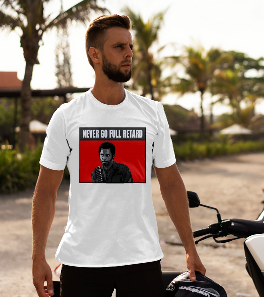 Kirk Lazarus Never Go Full Retard Meme Tropic Thunder T-Shirt