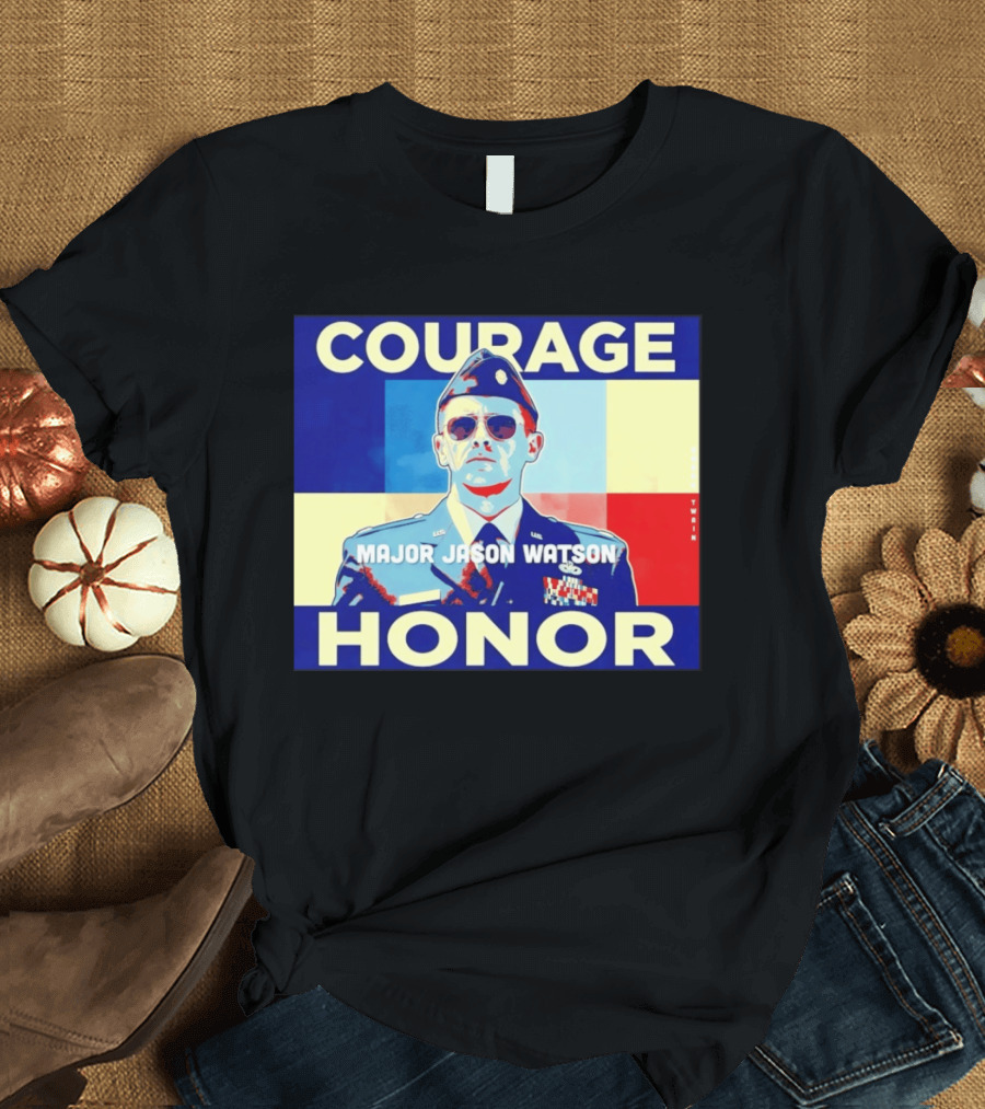 Courage Honor Major Jason Watson Military Tribute By Twain T-Shirt