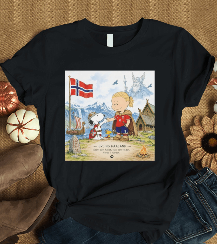 Norway Erling Haaland Snoopy Viking Norsk Sterk Som Fjellet Rask Som Vinden Norge I Hjertet T-Shirt