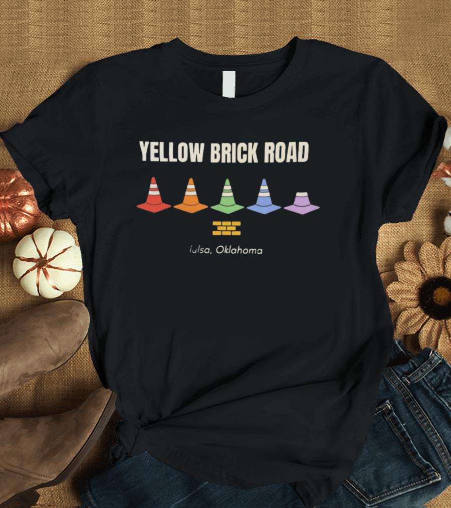 Yellow Brick Road Traffic Cone Colors Tulsa Oklahoma T-Shirt