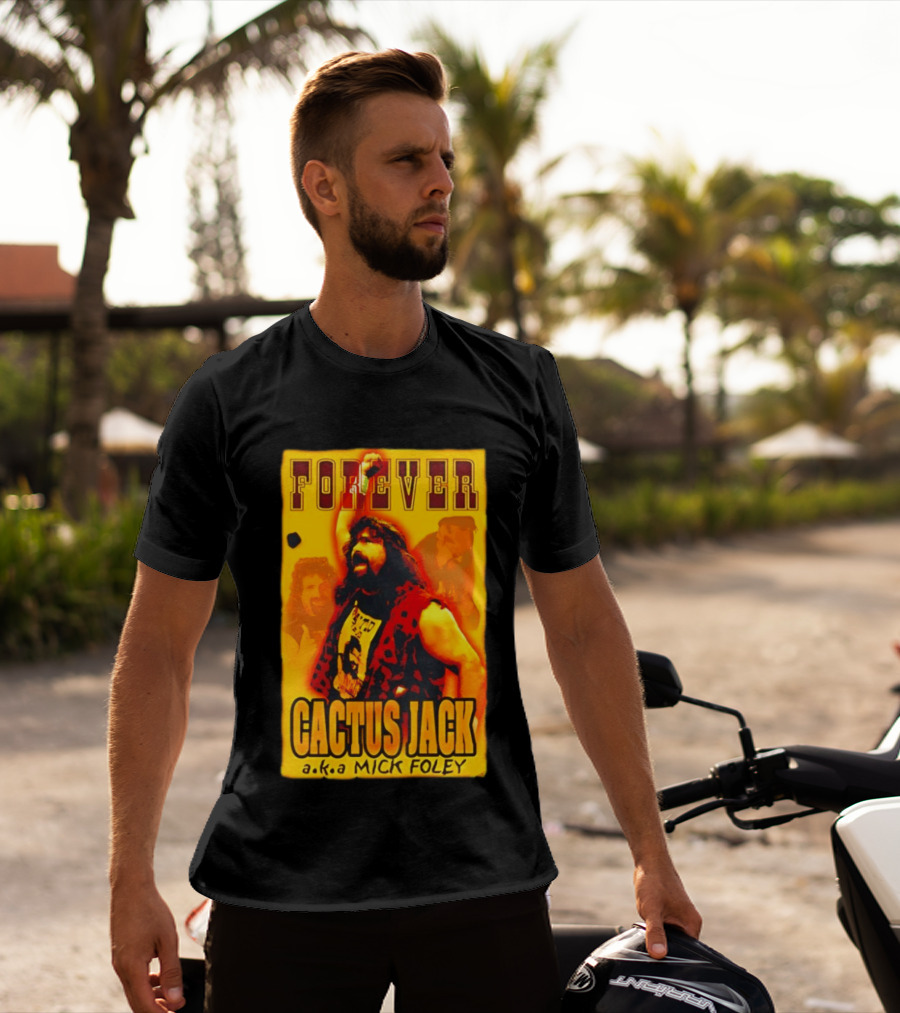 Forever Cactus Jack A.K.A Mick Foley Wrestling T-Shirt