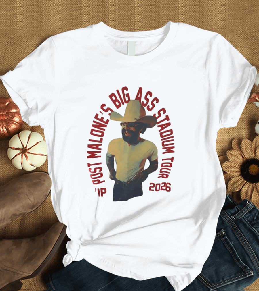 Post Malone Big Ass Stadium Tour 2026 Cowboy Hat And Beard T-Shirt