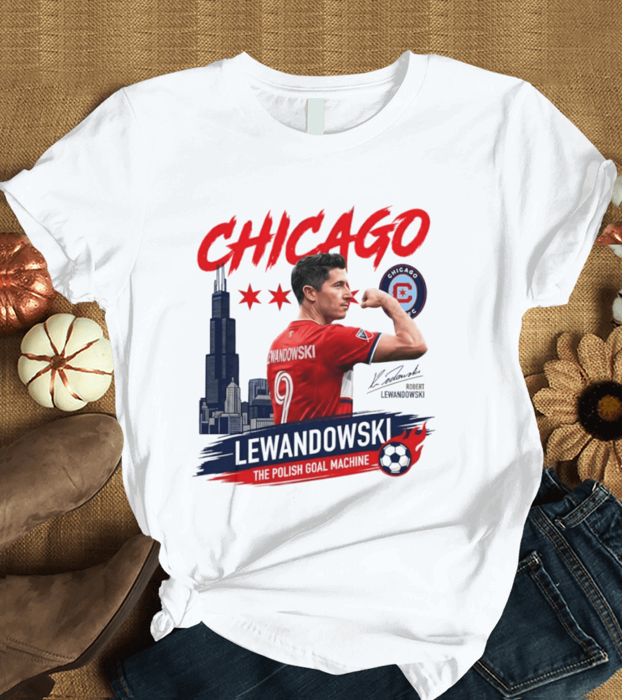 Chicago Fire FC Lewandowski The Polish Goal Machine T-Shirt