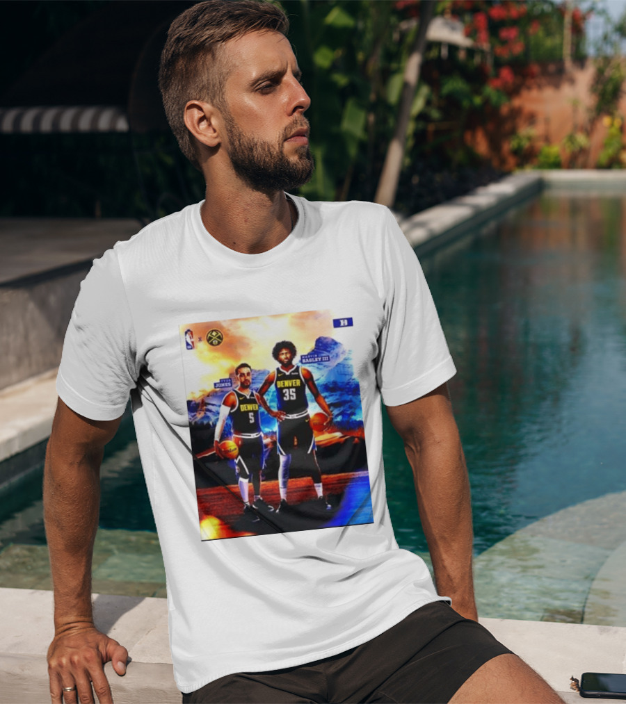 Denver Nuggets Tyus Jones Marvin Bagley III NBA Mountain T-Shirt