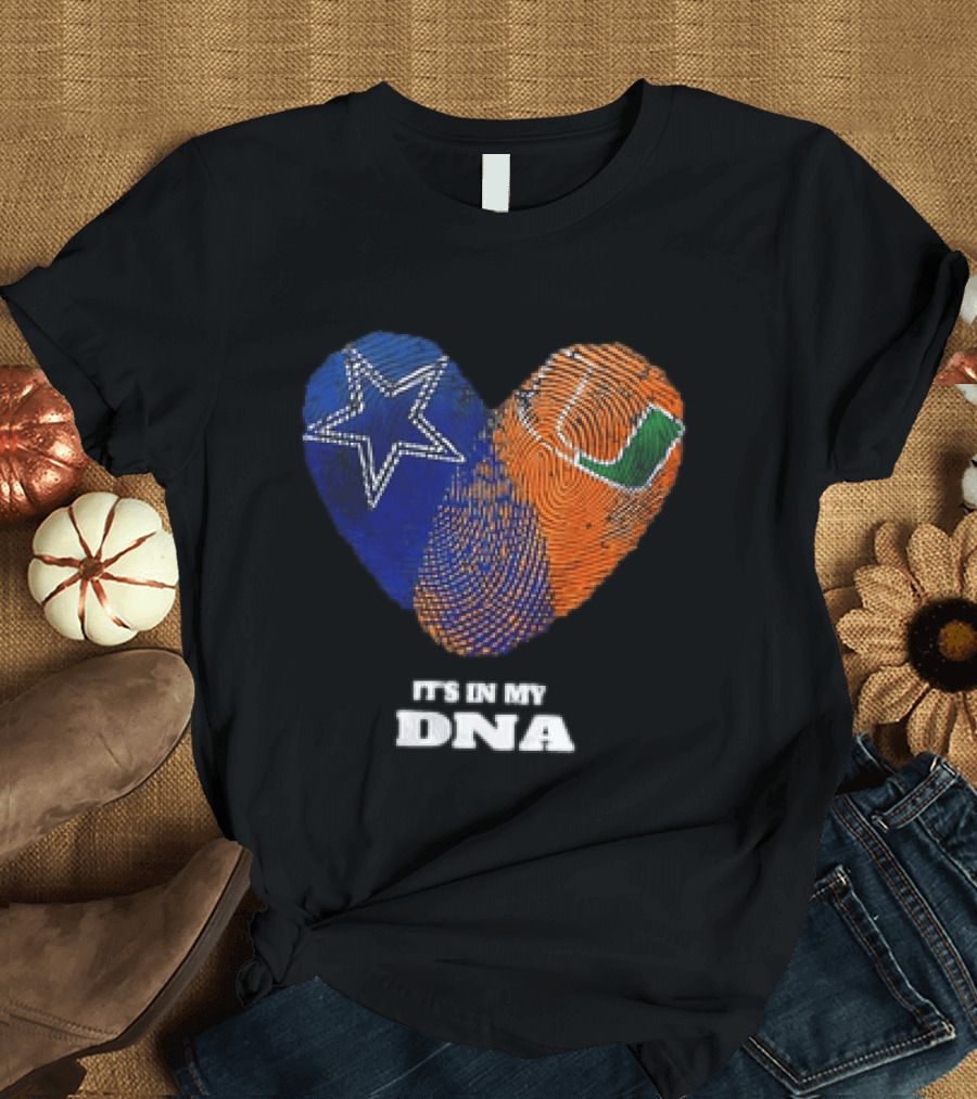 Dallas Cowboys Miami Hurricanes Heart Shape It's In My DNA T-Shirt