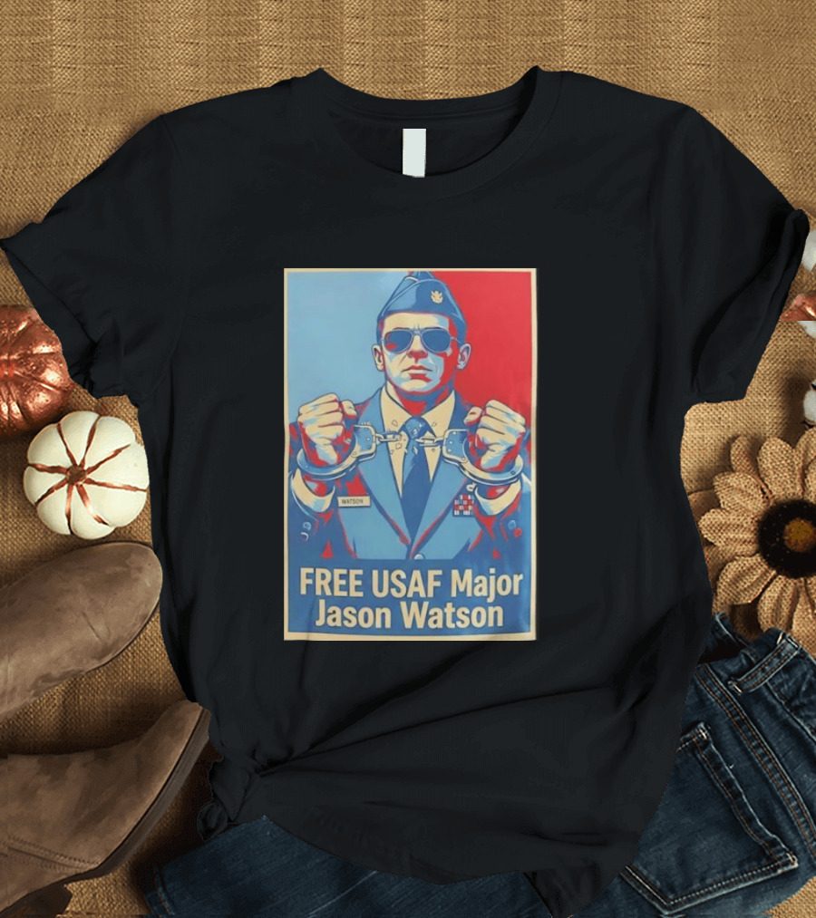 FREE USAF Major Jason Watson Handcuffed T-Shirt
