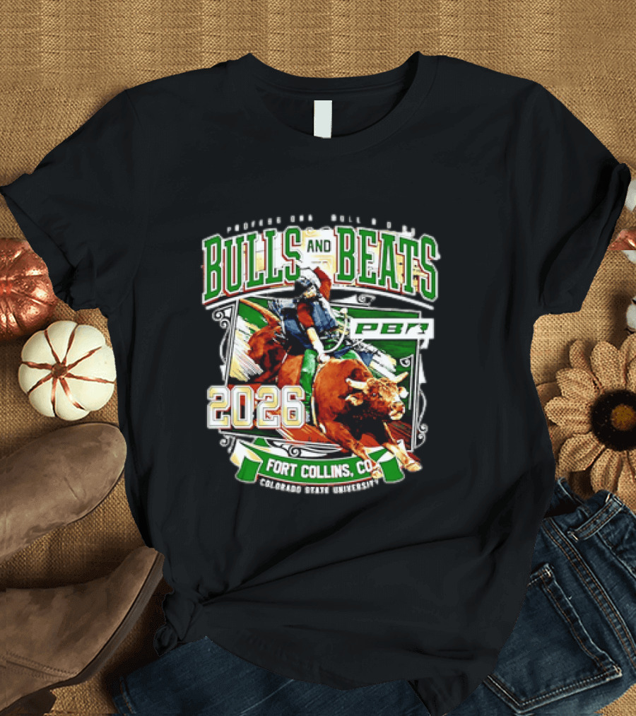 Professional Bull Riders Bulls And Beats 2026 Fort Collins Colorado State University PBR T-Shirt