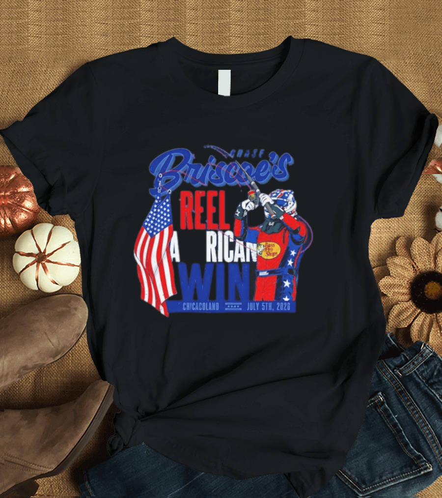Briscoe's Reel American Win Chicagoland July 5th 2026 T-Shirt