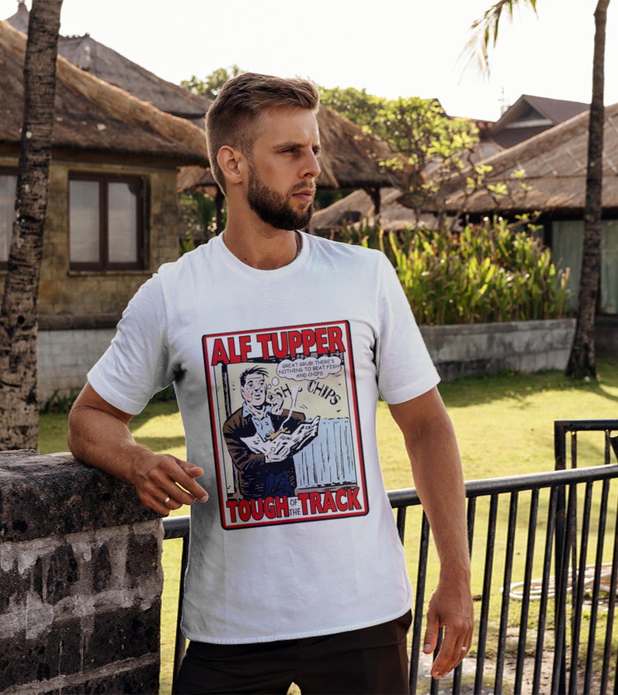 Alf Tupper Tough Of The Track Great Grub There's Nothing To Beat Fish And Chips T-Shirt