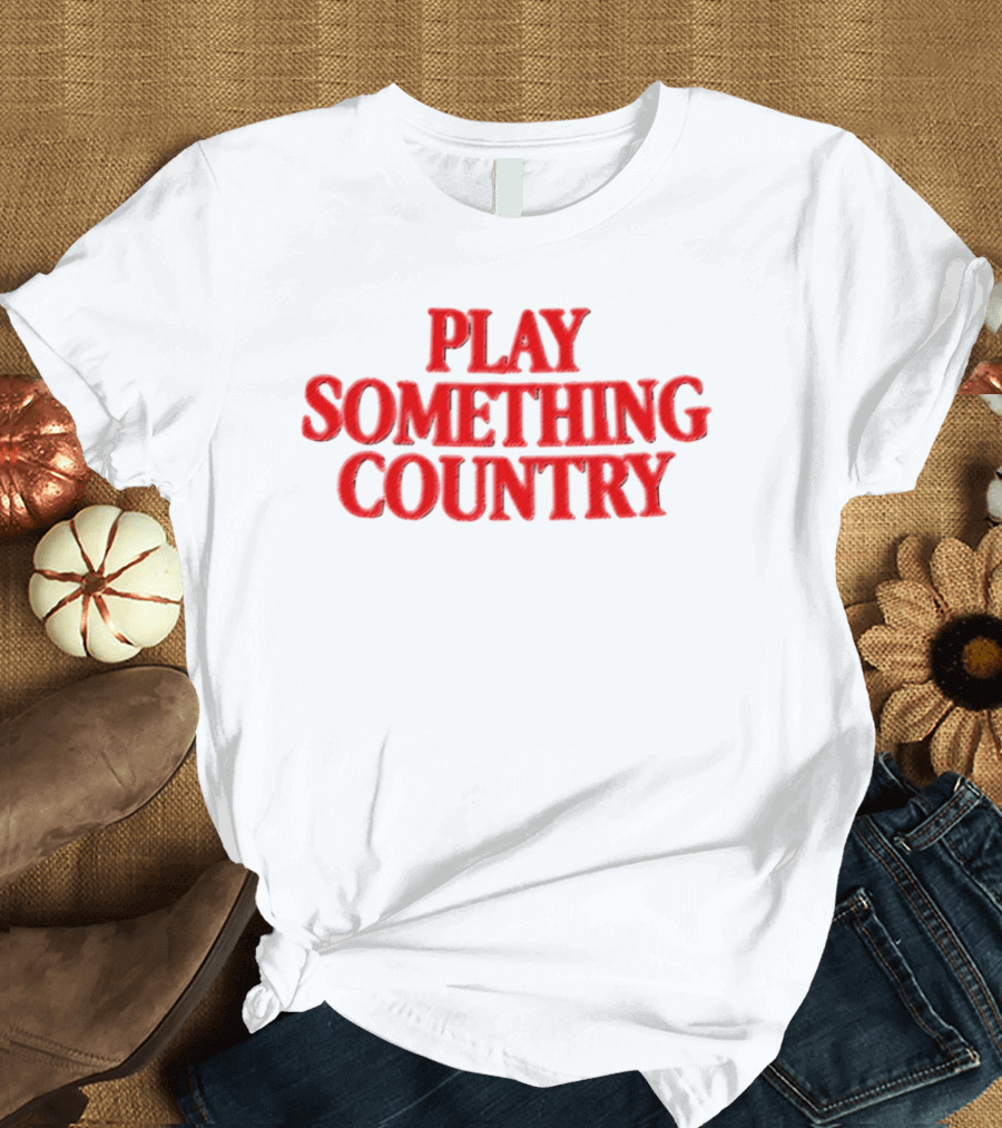 Play Something Country T-Shirt