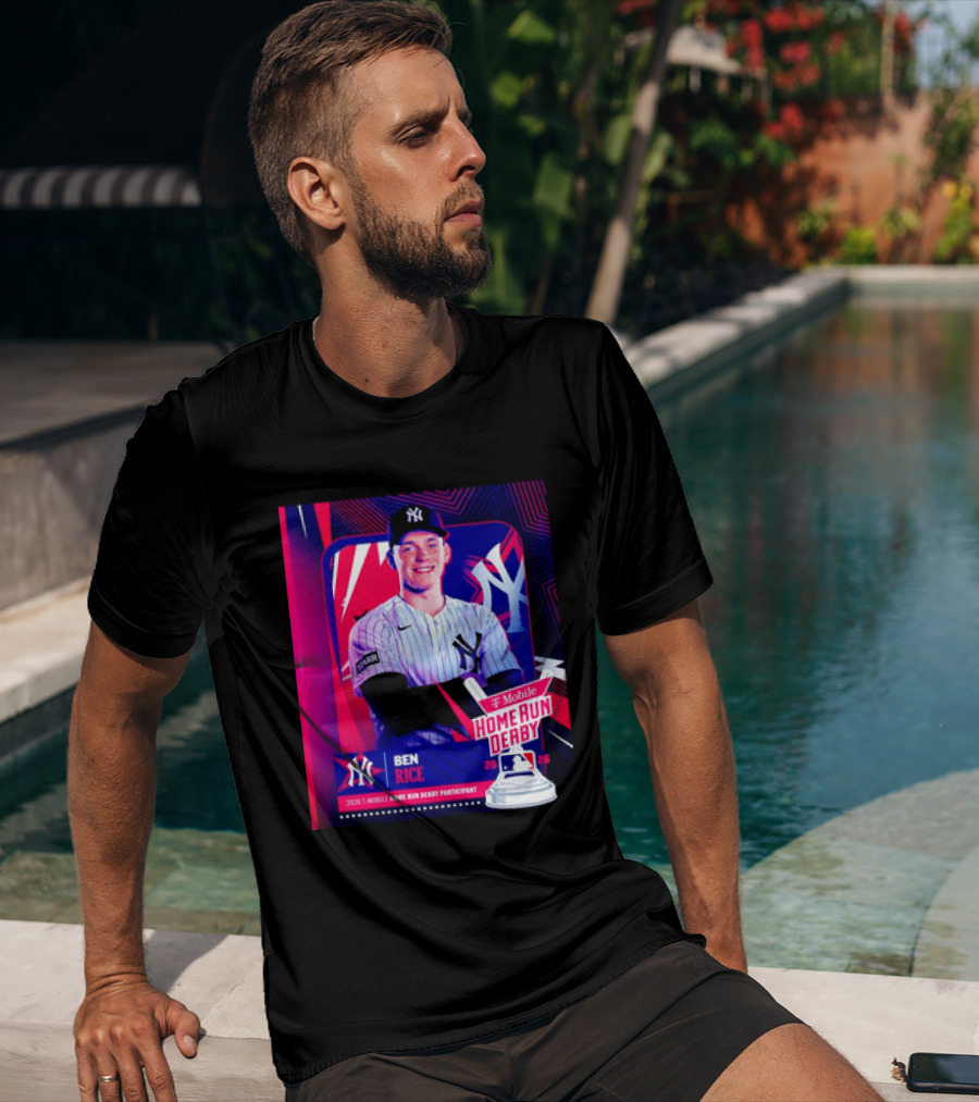 Ben Rice NY Yankees 2026 Mobile Home Run Derby Participant T-Shirt