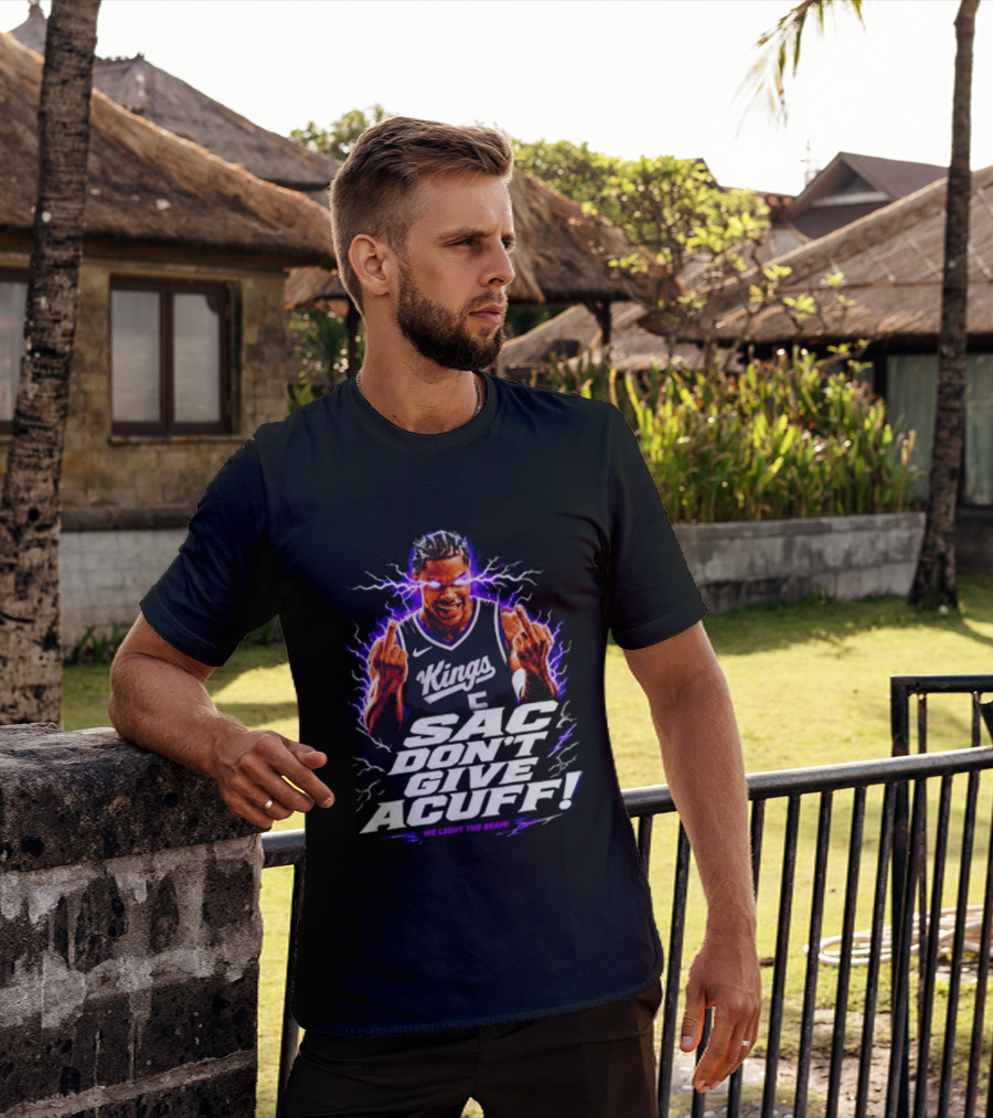 Darius Acuff Jr Sacramento Kings Sac Don't Give Acuff We Light The Beam T-Shirt