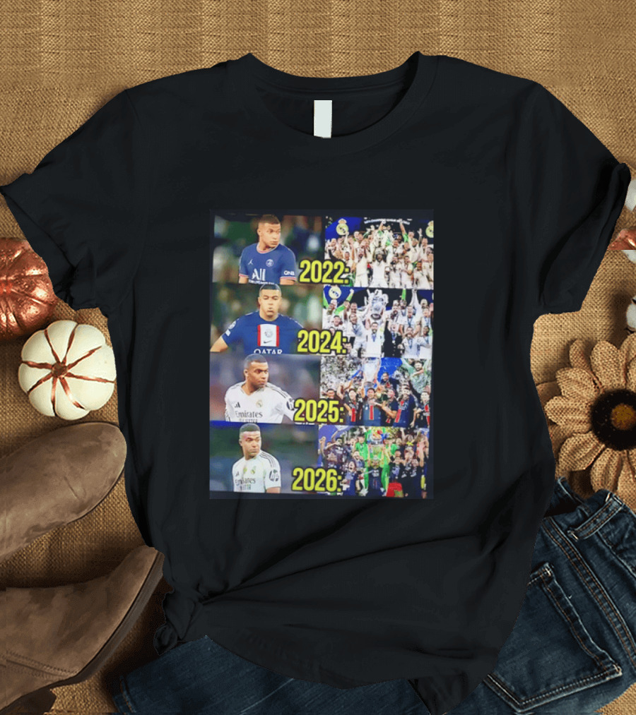 Kylian Mbappé PSG 2022 Qatar 2024 Real Madrid Emirates 2025 2026 Career Moments T-Shirt