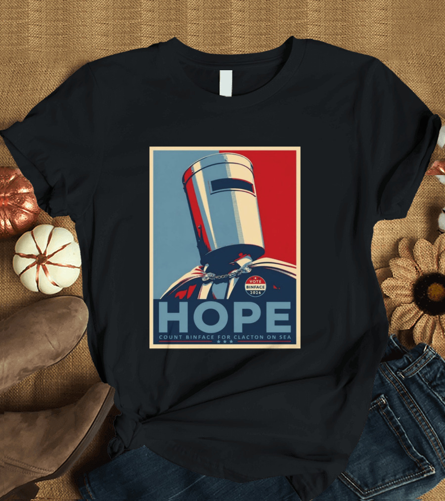 Hope Count Binface Vote Binface 2026 Clacton On Sea T-Shirt