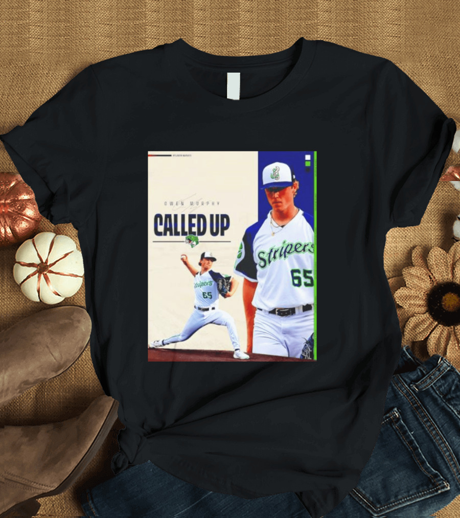 Owen Murphy Called Up Stripers 65 Player Announcement T-Shirt