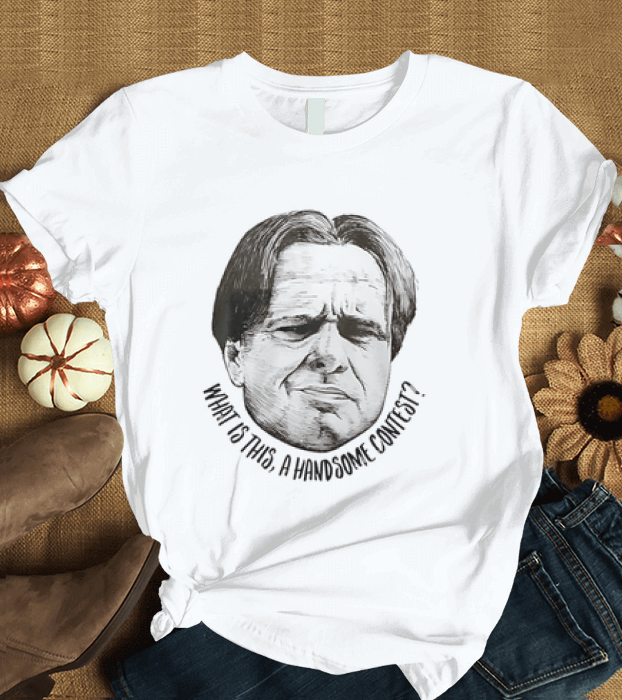 What Is This A Handsome Contest The IT Crowd Douglas Reynholm T-Shirt