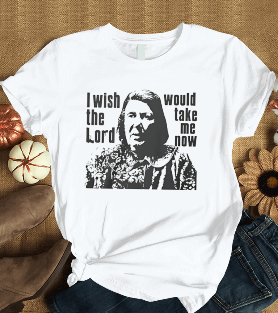 Livia Soprano The Sopranos I Wish The Lord Would Take Me Now T-Shirt