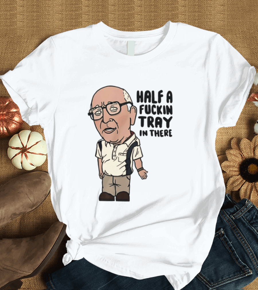 The Sopranos Uncle Junior Half A Fuckin Tray In There Cartoon T-Shirt