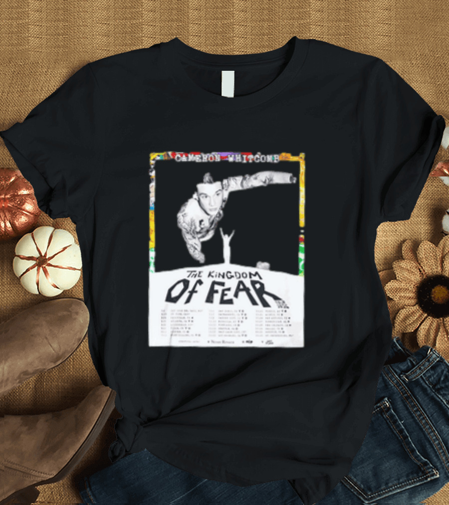 Cameron Whitcomb The Kingdom Of Fear Tour 2026 Dates And Locations T-Shirt