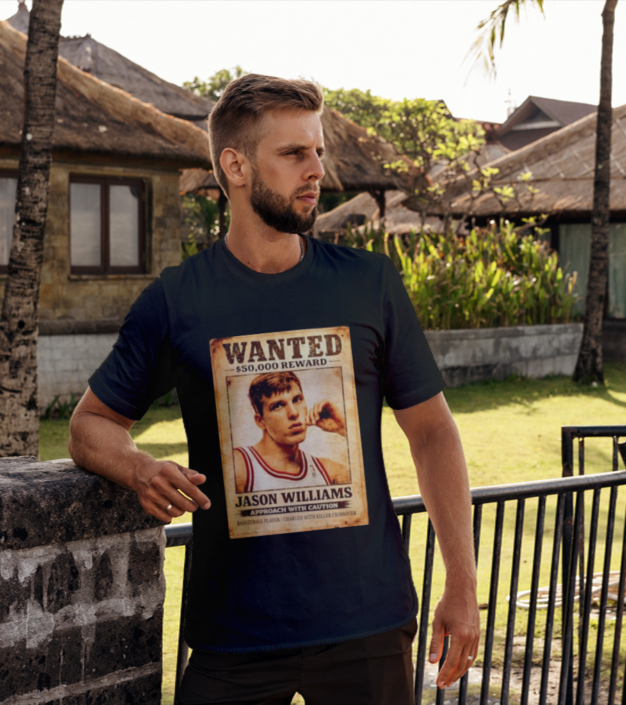 Wanted 50000 Reward Jason Williams Approach With Caution Basketball Player Killer T-Shirt